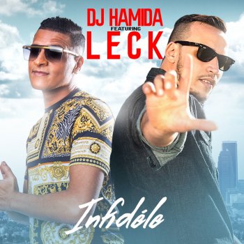 DJ Hamida feat. Leck Infidèles