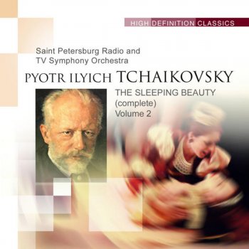 Saint Petersburg Radio and TV Symphony Orchestra & Stanislav Gorkovenko The Sleeping Beauty, Op. 66 : Act II, No.12 e) Dance of the Marchionesses