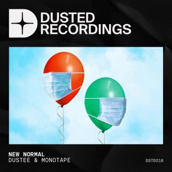 Dustee feat. Monotape New Normal - Radio Edit