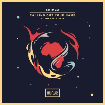 Shimza feat. Mikhaela Faye Calling Out Your Name - Radio Edit