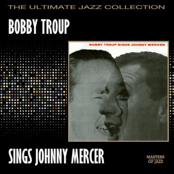 Bobby Troup (Love's Got Me In a) Lazy Mood