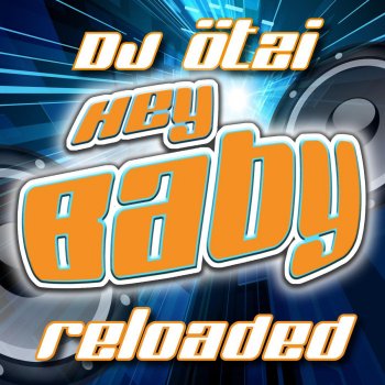DJ Ötzi HEY BABY - Reloaded extended