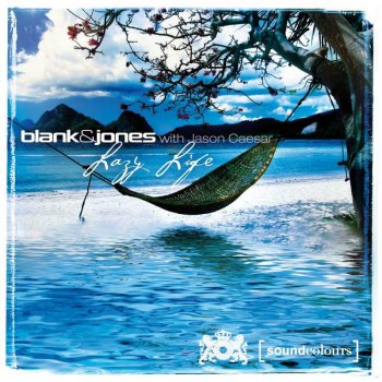 Blank & Jones with Jason Caesar Lazy Life - Late Night Mix