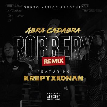 Abra Cadabra feat. Krept & Konan Robbery Remix