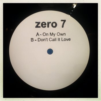 Zero 7 On My Own (12" version)