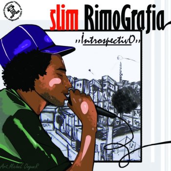 Slim Rimografia, Jac Cordeiro & Rael Historia de amor