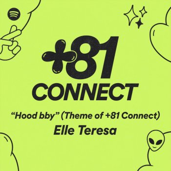 KM feat. Elle Teresa Hood bby (Theme of +81 Connect)
