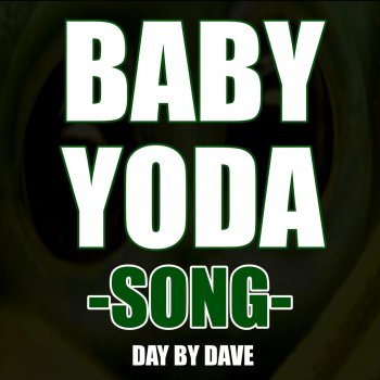 Day by Dave Baby Yoda
