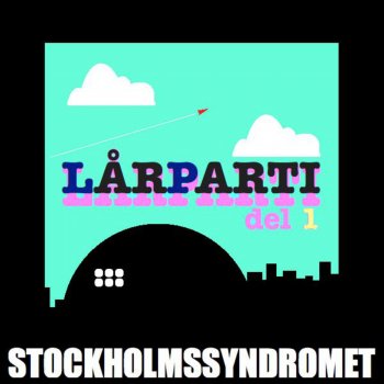 Stockholmssyndromet Lårparti Del 1 (Tommy Black Remix)
