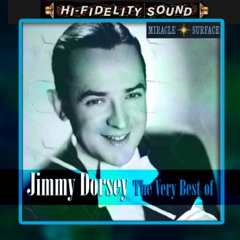 Jimmy Dorsey Sowing Wild Notes