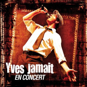 Yves Jamait Quitte-moi (Live)