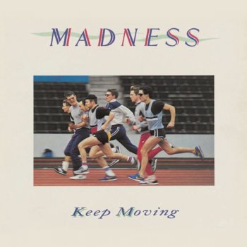 Madness Keep Moving