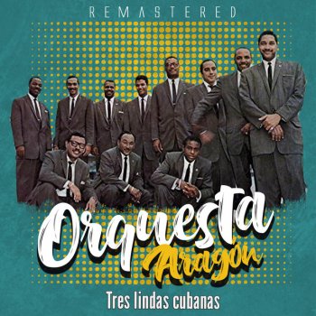 Orquesta Aragon Guajira con tumbao - Remastered