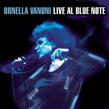 Ornella Vanoni La voglia, la pazzia - live @ Blue Note