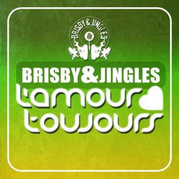 Brisby & Jingles L'amour toujours - Hans-O-Matik Bigroom Electro Edit