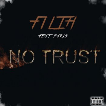 Filth No Trust (feat. Paris)