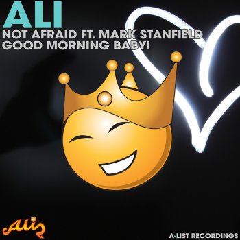 Ali feat. Mark Stanfield Not Afraid - Original Mix