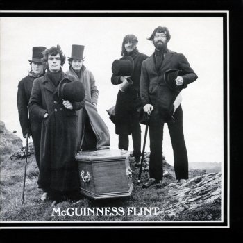McGuinness Flint When I'm Dead and Gone