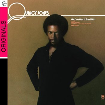 Quincy Jones You've Got It Bad Girl