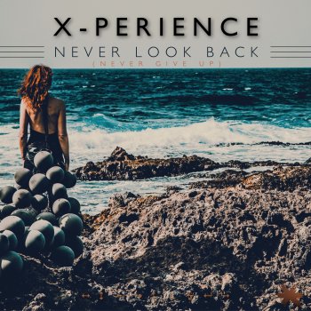 X-Perience Never Look Back - Hollywood Remix