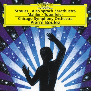 Richard Strauss feat. Chicago Symphony Orchestra & Pierre Boulez Also sprach Zarathustra, Op.30: Das Grablied
