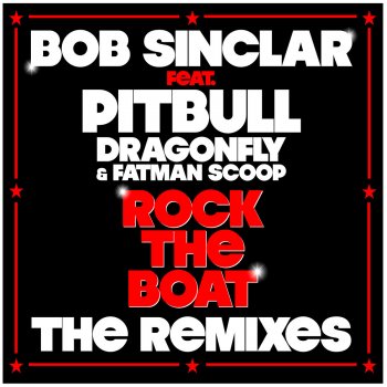 Bob Sinclar Rock the Boat (Radio Edit)