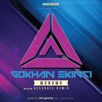Gokhan Ekinci feat. Accurate Monomo - Accurate's Radio Mix