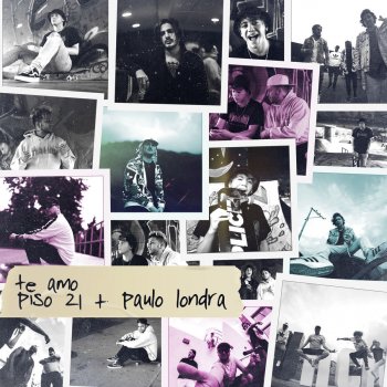 Piso 21 feat. Paulo Londra Te Amo