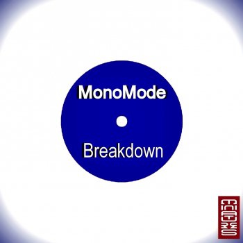 MonoMode Breakdown