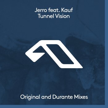 Jerro feat. Kauf & Durante Tunnel Vision - Durante Remix