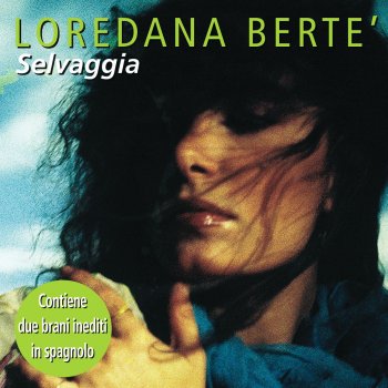 Loredana Bertè Selvaggia