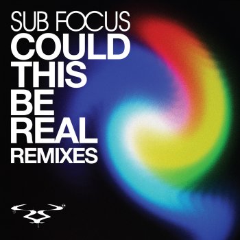 Sub Focus Could This Be Real (Sub Focus Drum & Bass mix)