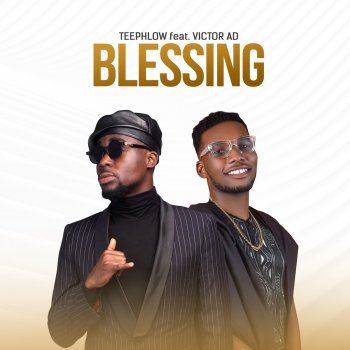 Teephlow feat. Victor AD Blessing