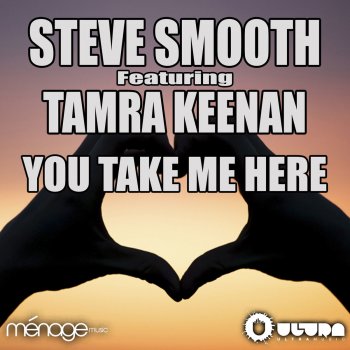 Steve Smooth You Take Me Here - Kalendr Extended Remix