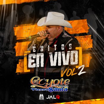 El Coyote Y Su Banda Tierra Santa feat. Hijos De Barron Santos Cantu