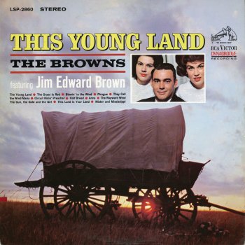 The Browns feat. Jim Edward Brown The Young Land