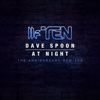 Dave Spoon At Night - Shadow Child & T. Williams Re-vibe