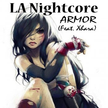 LA Nightcore feat. Xhara Armor (feat. Xhara)