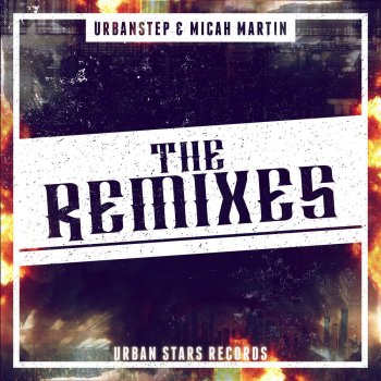 Urbanstep feat. Micah Martin & radasK Burn The City Down - radasK Remix