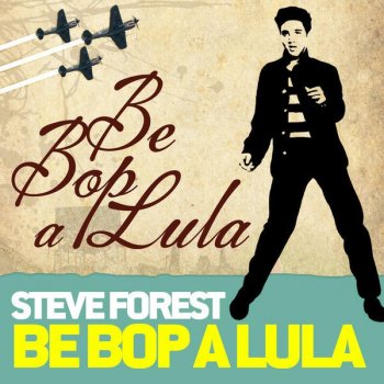 Steve Forest Be Bop A Lula (Paolo Ortelli & Degree Mix)