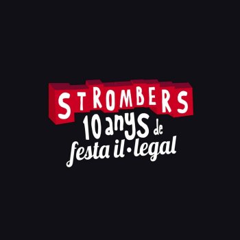 Strombers feat. Séptimo A Bailando Ska la Panza Se Te Va - Live