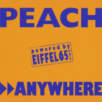 PeaCH Anywhere - Eiffel 65 Instrumental Mix