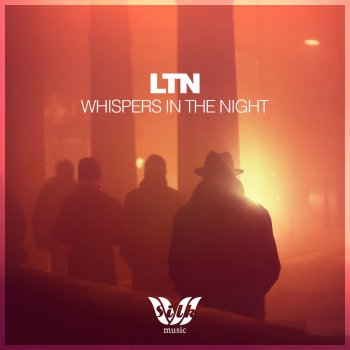 LTN Whispers In the Night