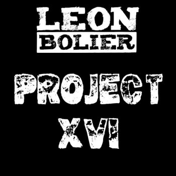 Leon Bolier Project XVI - Original Mix