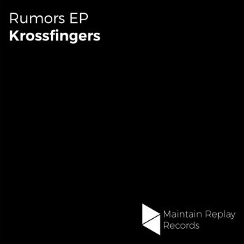 Krossfingers Rumors