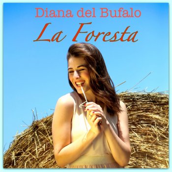 Diana Del Bufalo La foresta (Ce l'ho pelosa)