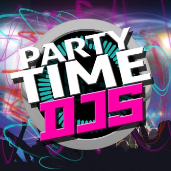 Party Time DJs Nobody Love