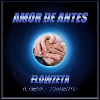 Flowzeta Amor de Antes (feat. Gema & Tormento)