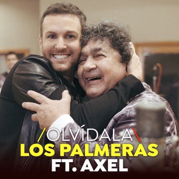 Los Palmeras feat. Axel Olvídala
