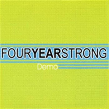 Four Year Strong Your Song